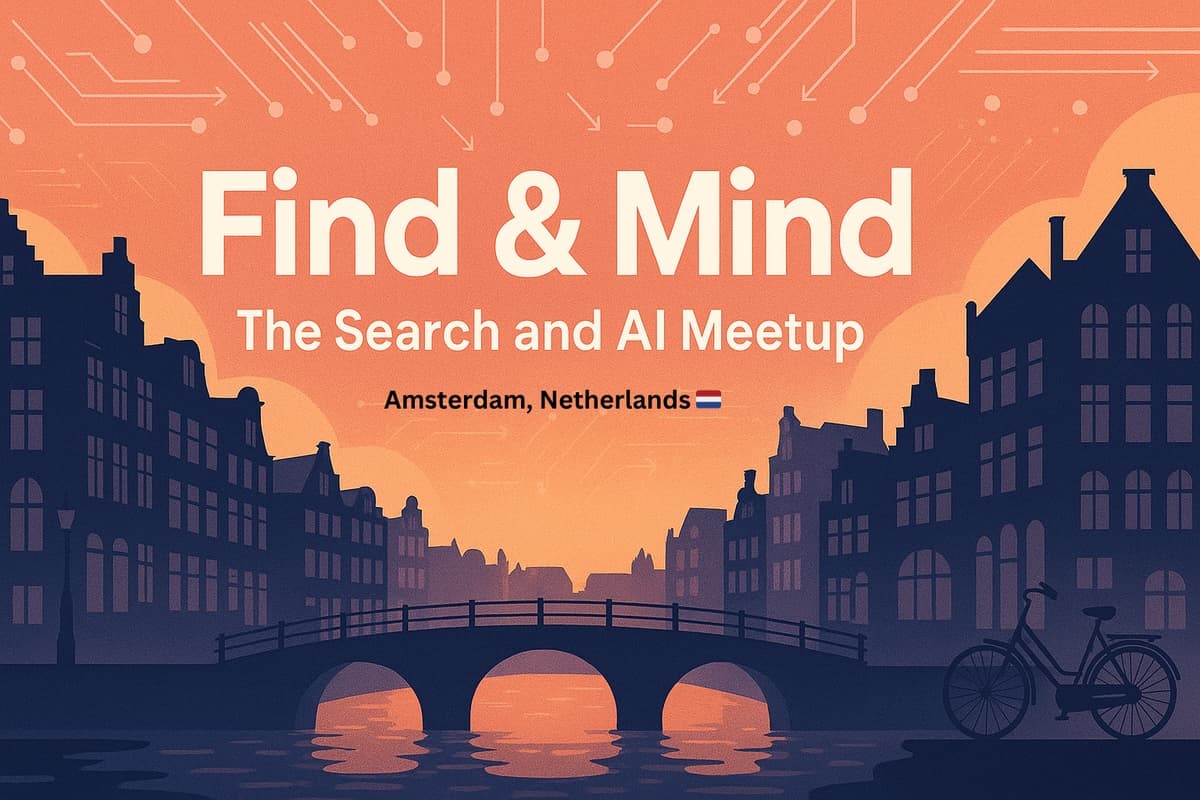 Introducing Find & Mind: The Search & AI Meetup for Netherlands